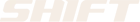 Shift